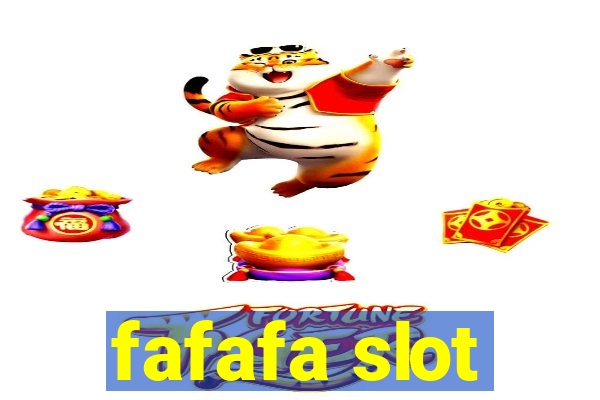 fafafa slot