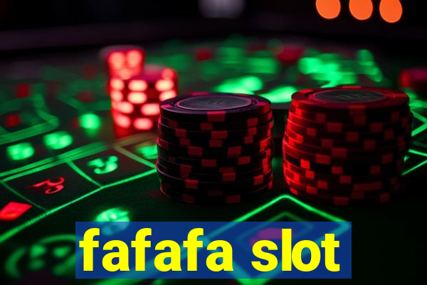 fafafa slot