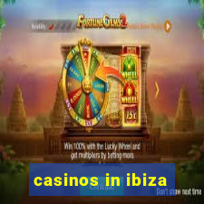 casinos in ibiza