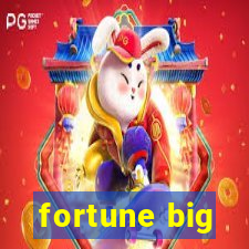 fortune big