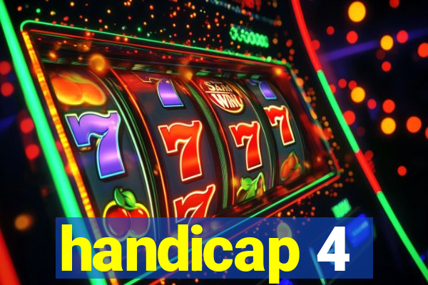 handicap 4