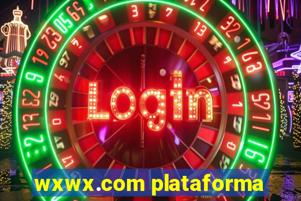 wxwx.com plataforma