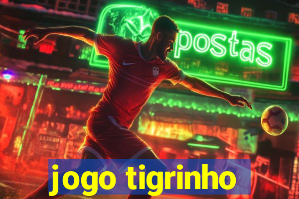 jogo tigrinho