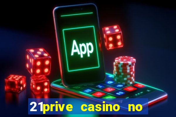 21prive casino no deposit bonus