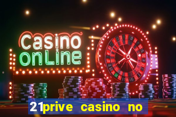 21prive casino no deposit bonus