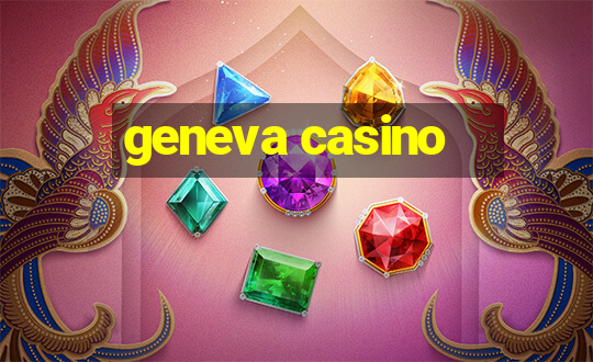 geneva casino