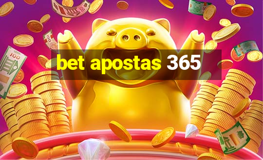 bet apostas 365