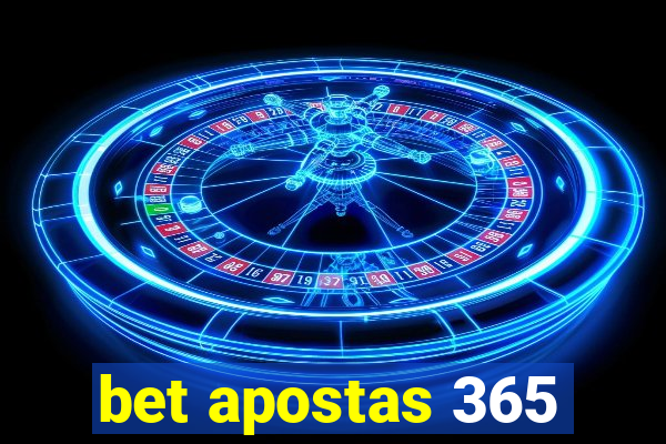 bet apostas 365