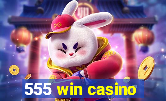 555 win casino