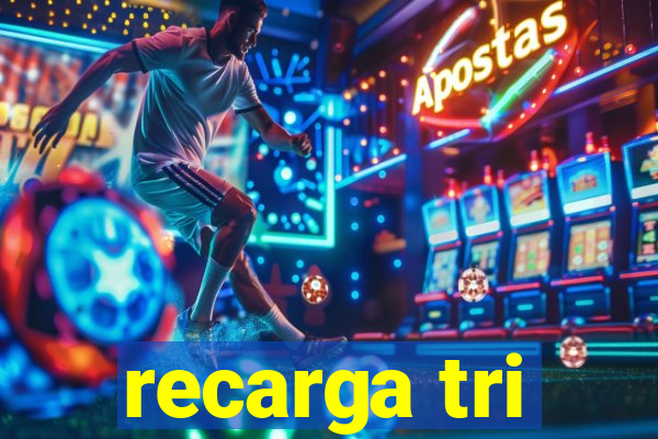 recarga tri