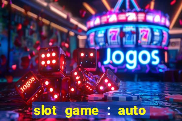 slot game : auto pg win