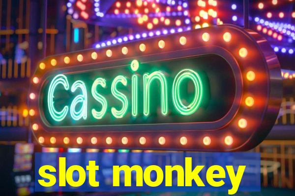 slot monkey