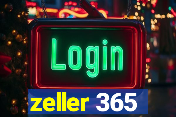 zeller 365