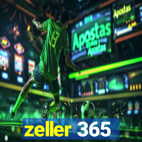 zeller 365