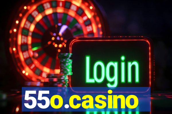 55o.casino