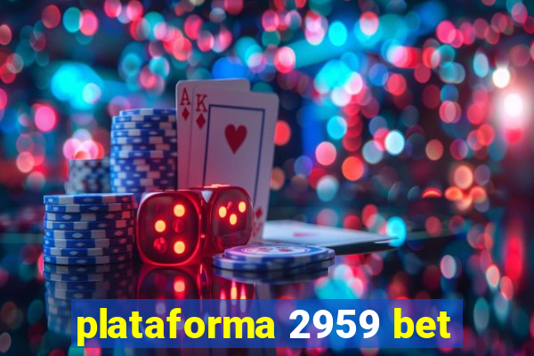 plataforma 2959 bet