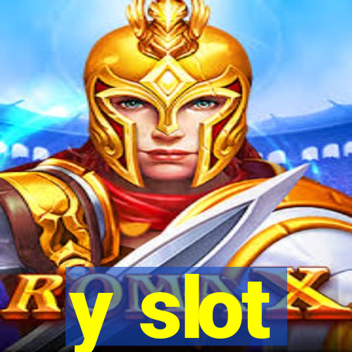 y slot