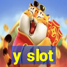 y slot