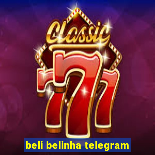 beli belinha telegram