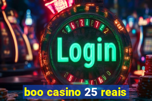 boo casino 25 reais