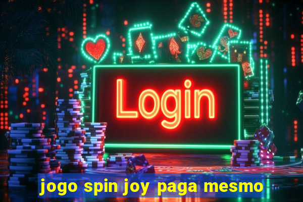 jogo spin joy paga mesmo