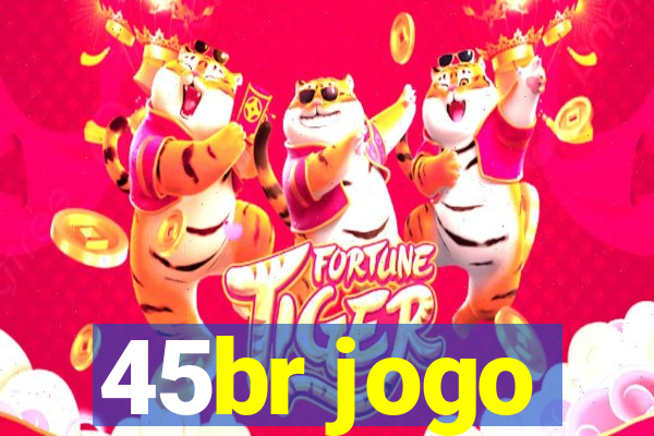 45br jogo