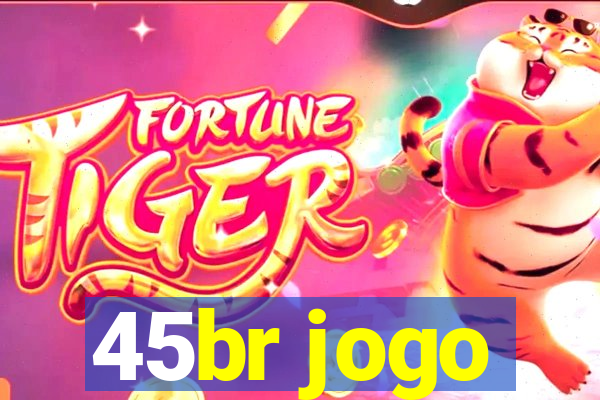 45br jogo