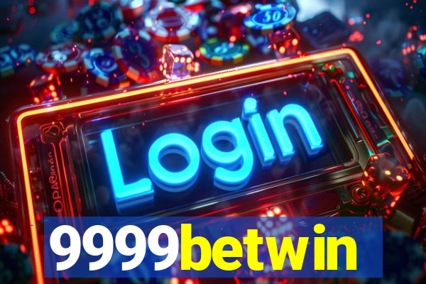 9999betwin