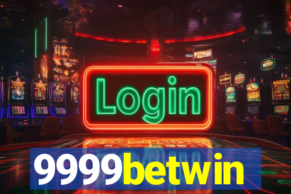 9999betwin