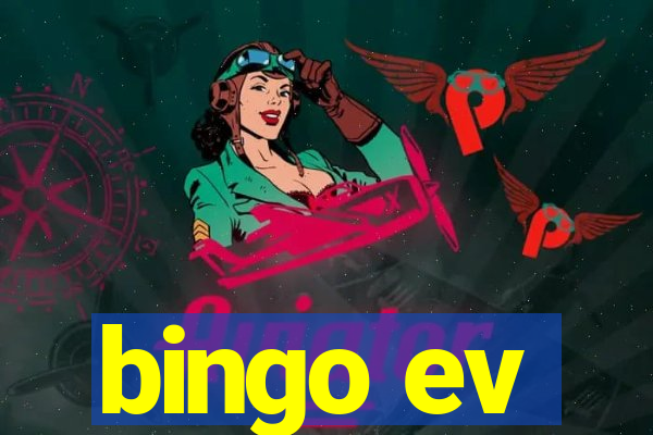 bingo ev