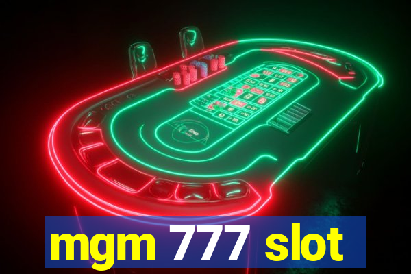 mgm 777 slot