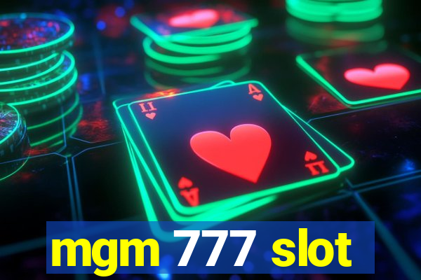 mgm 777 slot