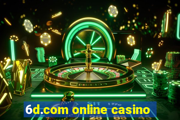 6d.com online casino