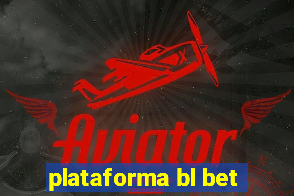 plataforma bl bet