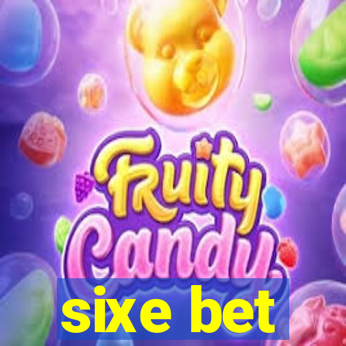 sixe bet