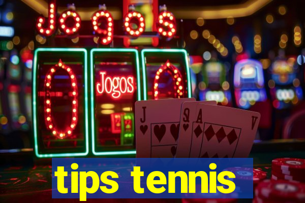 tips tennis