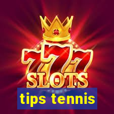 tips tennis