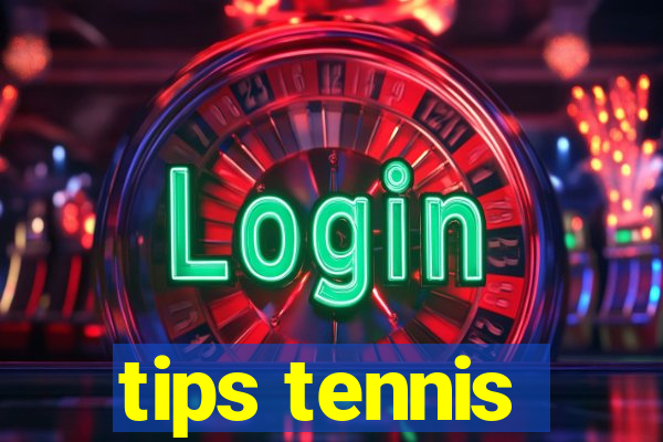 tips tennis