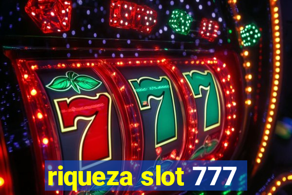 riqueza slot 777