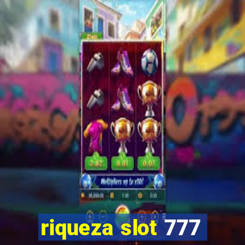 riqueza slot 777