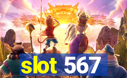 slot 567