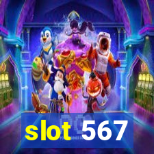 slot 567