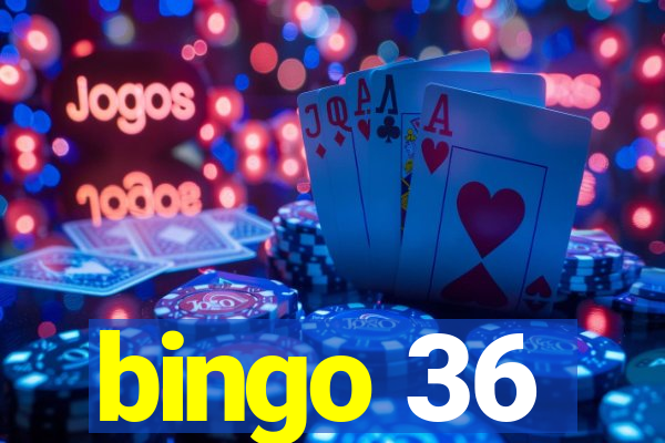 bingo 36