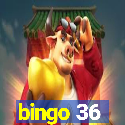 bingo 36