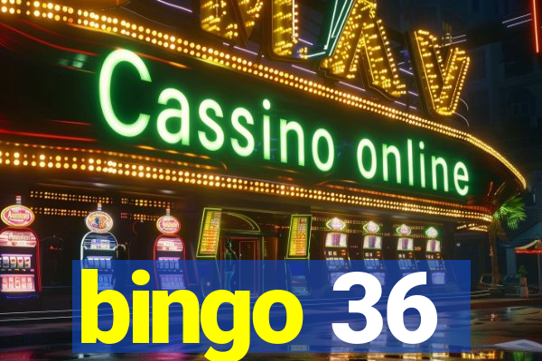 bingo 36