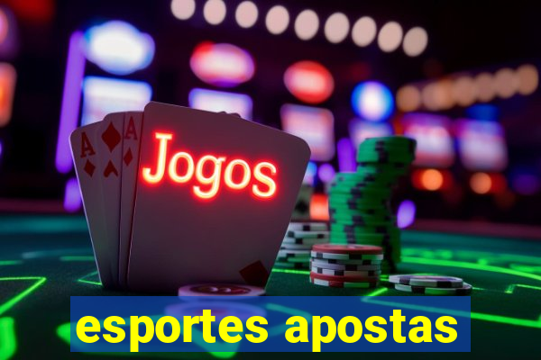 esportes apostas