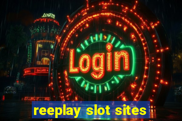 reeplay slot sites