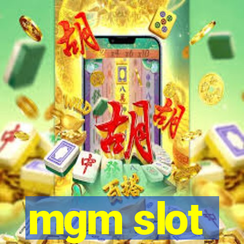 mgm slot