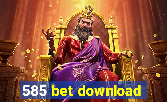 585 bet download