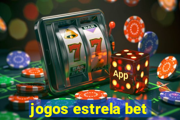 jogos estrela bet